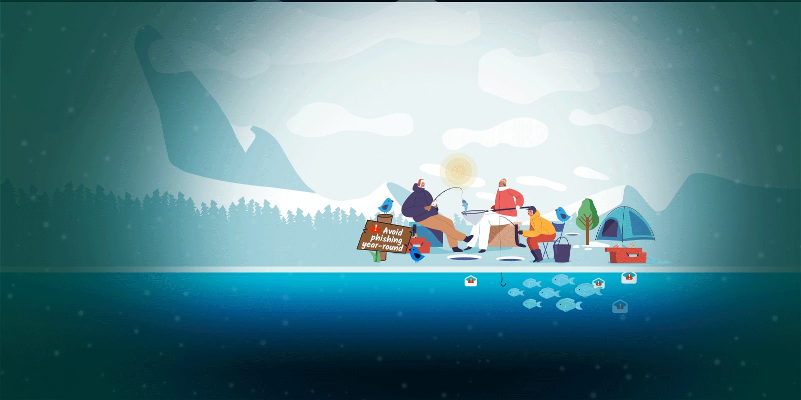 Snow falling illustration of people ice fishing near a tent, with fish and phishing icons under the ice. A sign reads "Avoid phishing year-round," set against a snowy mountain and forest backdrop.